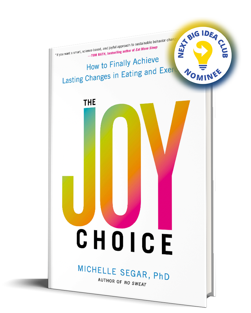 The Joy Choice - Michelle Segar